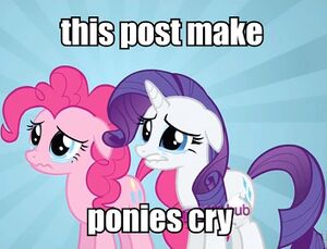 This post make ponies cry.jpg